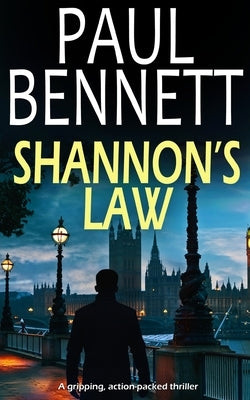 SHANNON'S LAW a gripping, action-packed thriller by Bennett, Paul