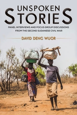 Unspoken Stories by Wuor, David Deng