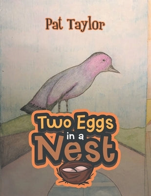 Two Eggs in a Nest by Taylor, Pat