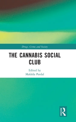 The Cannabis Social Club by Pardal, Mafalda