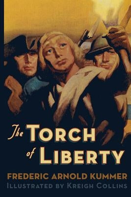 The Torch of Liberty by Collins, Kreigh
