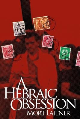 A Hebraic Obesssion by Laitner, Mort