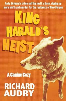 King Harald's Heist by Audry, Richard