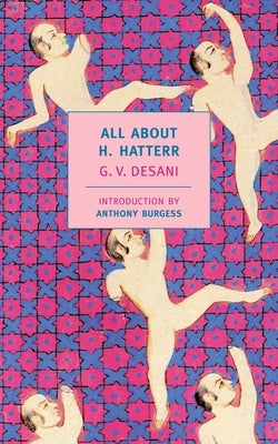 All about H. Hatterr by Desani, G. V.