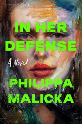 In Her Defense by Malicka, Philippa