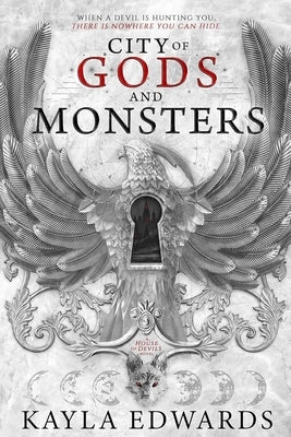 City of Gods and Monsters by Edwards, Kayla