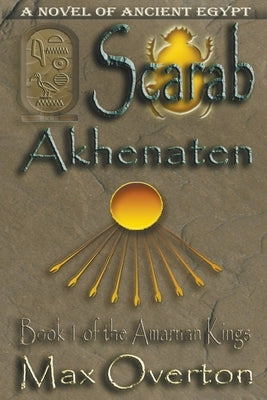 Scarab -Akhenaten by Overton, Max