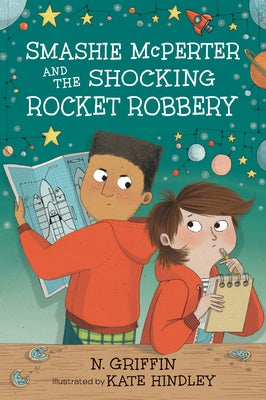 Smashie McPerter and the Shocking Rocket Robbery by Griffin, N.