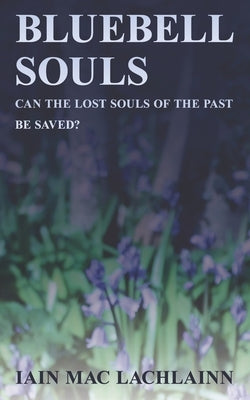 Bluebell Souls by Mac Lachlainn, Iain