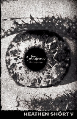 The Sandman (Heathen Short) by Hoffmann, E. T. a.