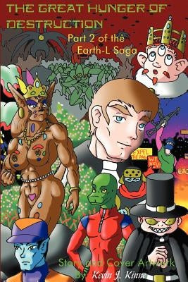 The Great Hunger of Destruction by Kinne, Kevin J.