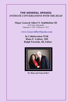 The General Speaks: Intimate Conversations with the Dead by Laibow, Rima