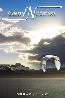 Poetry N Motion by McElroy, Sheila