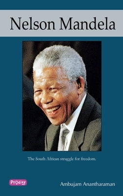 Nelson Mandela by Anantharaman, Ambujam