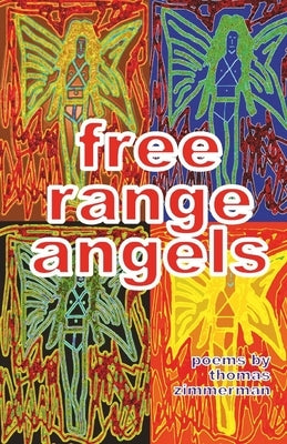 Free Range Angels by Zimmerman, Thomas