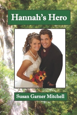 Hannah's Hero by Mitchell, Susan