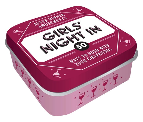 After Dinner Amusements: Girls Night in by Chronicle Books