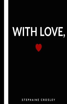 With Love by Eckles, Alexis