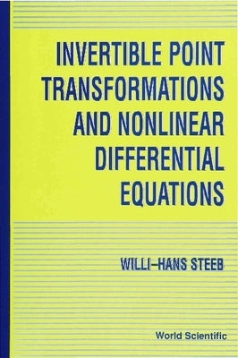 Invertible Point Transformations and Nonlinear Differential Equations by Steeb, Willi-Hans