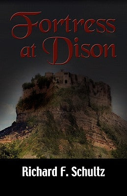 Fortress at Dison by Schultz, Richard F.