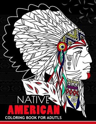 Native American Coloring Book for Adutls: Coloring Book for Girls Fun and Relaxing Designs by Balloon Publishing