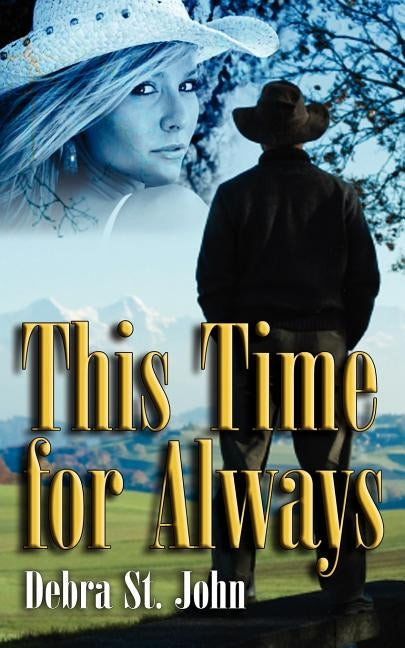 This Time for Always by St John, Debra