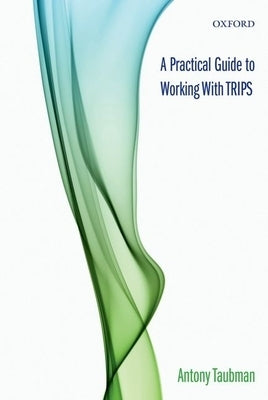 Practical Guide to Working with Trips P by Taubman