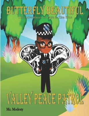 Butterfly Beautiful Valley Peace Patrol: Honoring Clifton P. Lewis by Modesty, Mz
