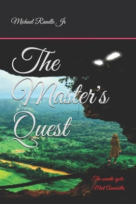 The Master's Quest: The Seventh Cycle: Meet Annabella by Randle, Michael A., Jr.