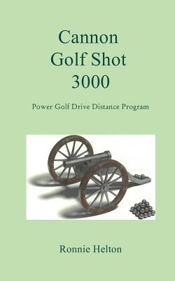 Cannon Golf Shot 3000 by Helton, Ronnie