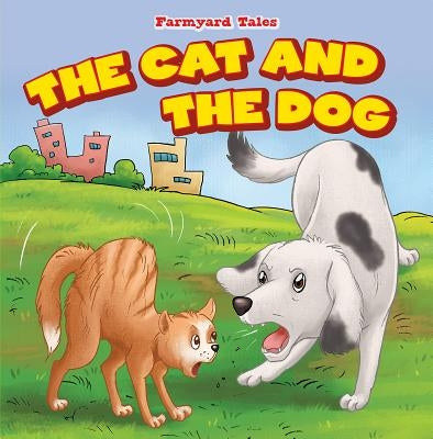 The Cat and the Dog by Harris, Patricia