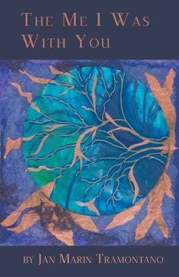 The Me I Was With You by Tramontano, Jan Marin