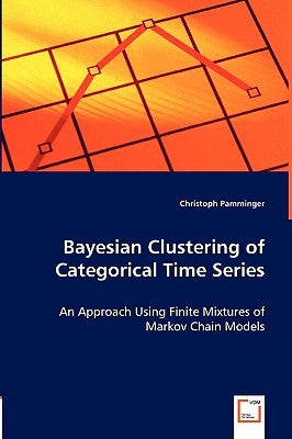 Bayesian Clustering of Categorical Time Series by Pamminger, Christoph