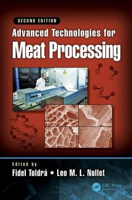 Advanced Technologies for Meat Processing by Toldrá, Fidel