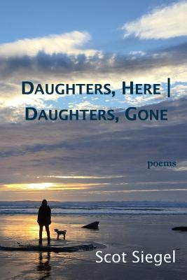 Daughters, Here - Daughters, Gone: Poems by Lehew, Laura J.