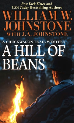A Hill of Beans by Johnstone, William W.