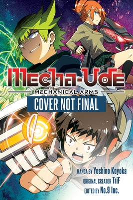Mecha-Ude: Mechanical Arms (Volume 1) by Koyoka, Yoshino