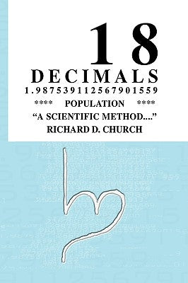 18 Decimals 1.987539112567901559 by Church, Richard D.