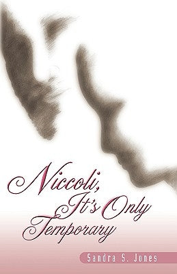 Niccoli, It's Only Temporary by Jones, Sandra S.