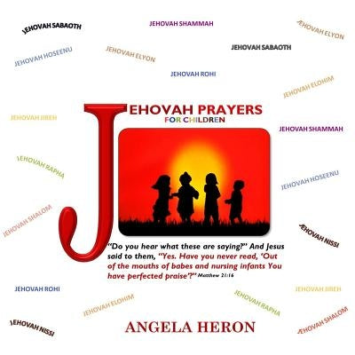 JEHOVAH PRAYERS for CHILDREN by Heron, Angela