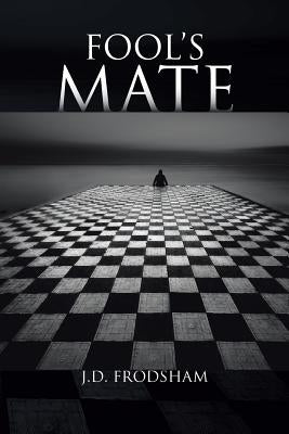 Fool's Mate by Frodsham, J. D.