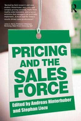 Pricing and the Sales Force by Hinterhuber, Andreas