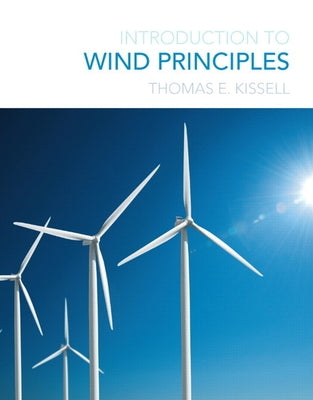 Introduction to Wind Principles by Kissell, Thomas