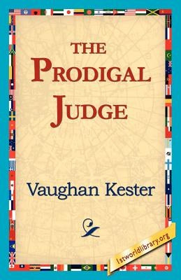 The Prodigal Judge by Kester, Vaughan