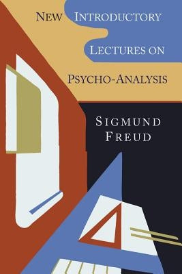 New Introductory Lectures on Psycho-Analysis by Freud, Sigmund