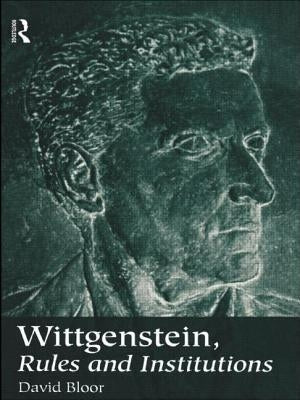 Wittgenstein, Rules and Institutions by Bloor, David