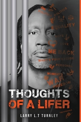 Thoughts of A Lifer by Turnley, Larry