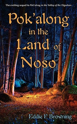 Pok'along in the Land of Noso by Browning, Eddie F.