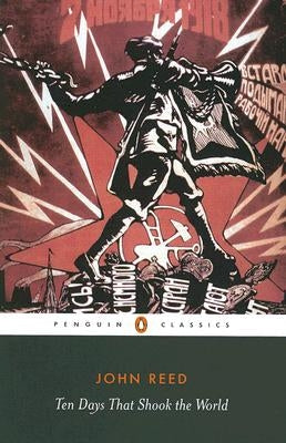 Ten Days That Shook the World by Reed, John