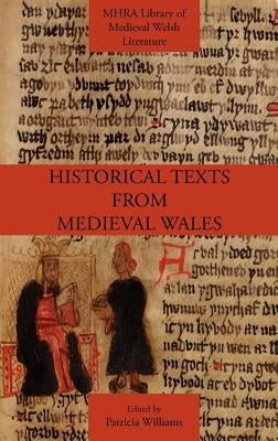 Historical Texts from Medieval Wales by Williams, Patricia